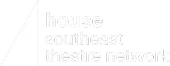House Southeast Theatre Network