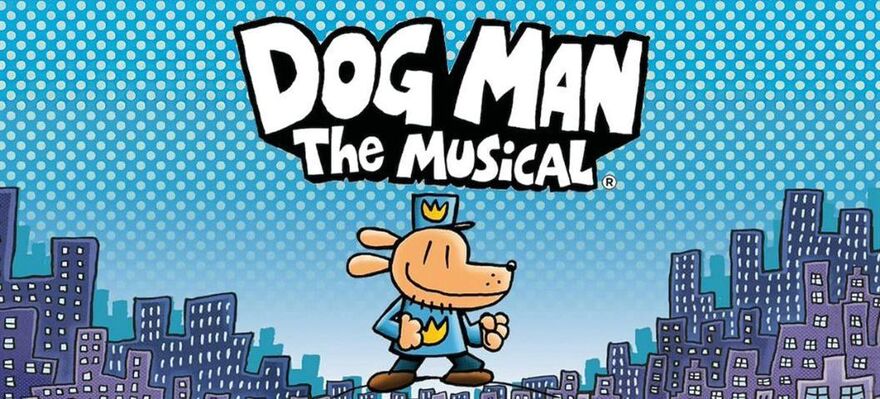 Dog Man The Musical Title