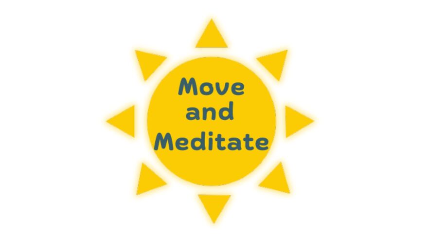 Move & Meditate