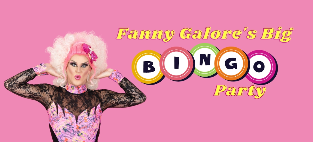 Fanny Galore's Big Bingo Party at Hertford Theatre